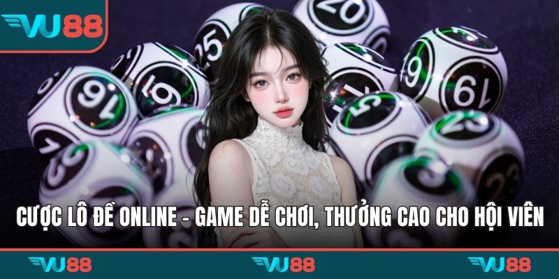 Cược lô đề online