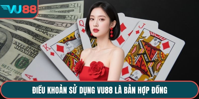 Điều khoản sử dụng VU88 là bản hợp đồng
