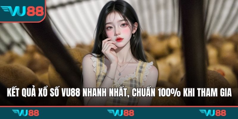 Kết quả xổ số VU88