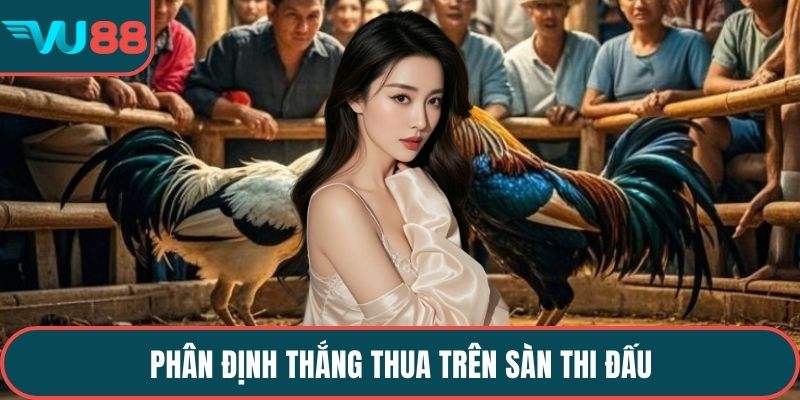 Phân định thắng thua trên sàn thi đấu